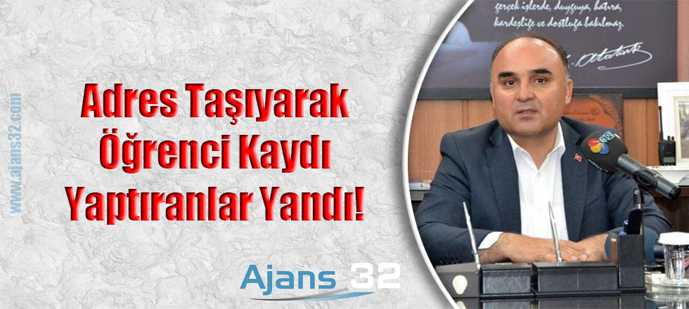 Adres Taşıyarak Öğrenci Kaydettirenler Yandı!