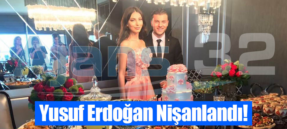 Yusuf Erdoğan Nişanlandı