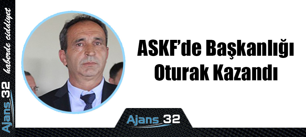 ASKF'de Başkanlığı Oturak Kazandı