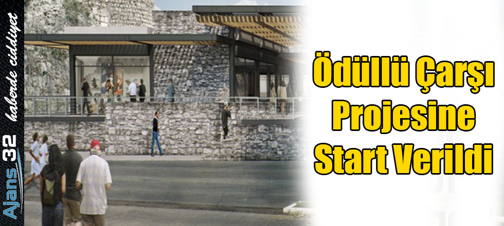 Ödüllü Çarşı Projesine Start Verildi