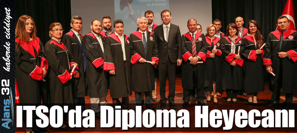 ITSO'da Diploma Heyecanı