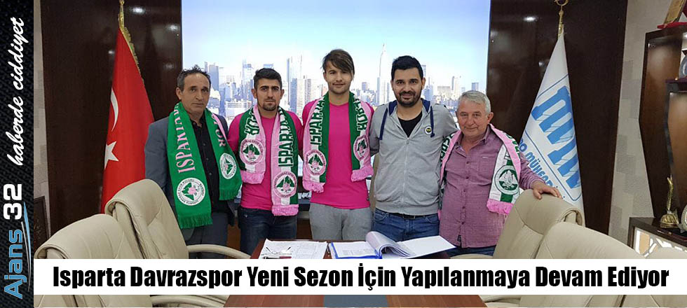 Isparta Davrazspor Yeni Sezon İçin Yapılanmaya Devam Ediyor