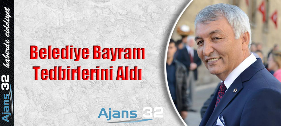 Belediye Bayram Tedbirlerini Aldı