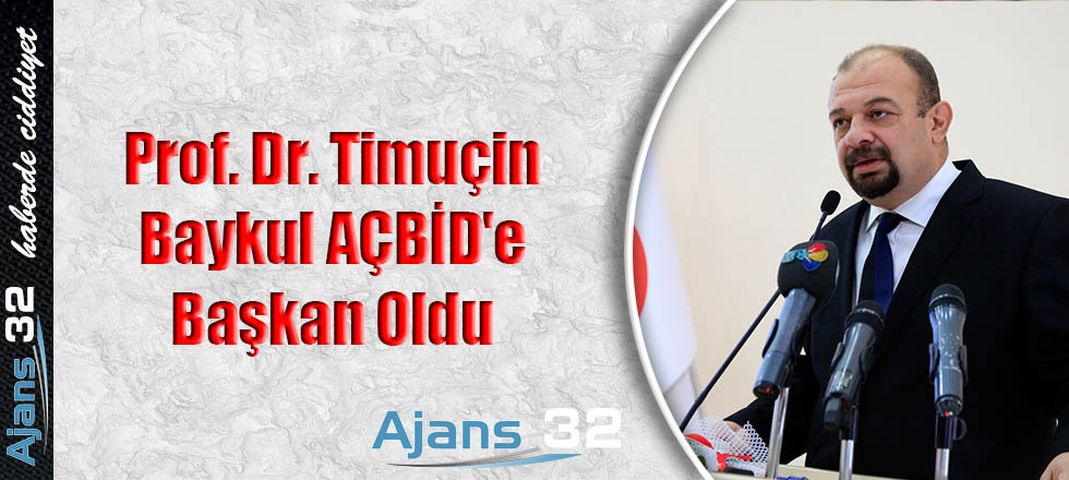 Prof.Dr. Baykul AÇBİD' e Başkan Oldu