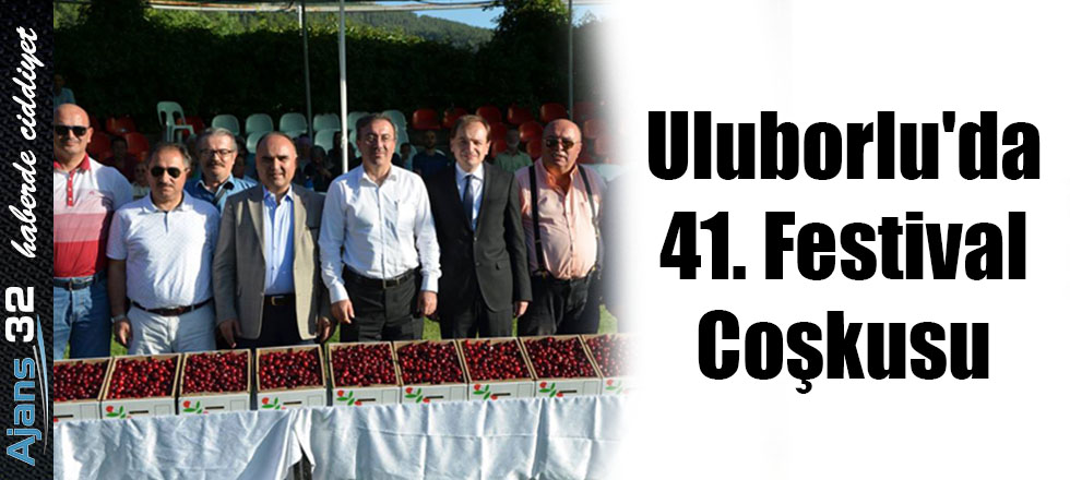 Uluborlu'da 41. Festival Coşkusu