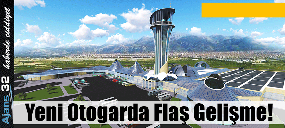 Yeni Otogarda Flaş Gelişme!