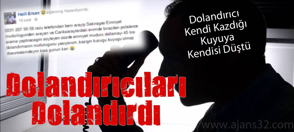 Dolandırıcıyı Dolandırdı