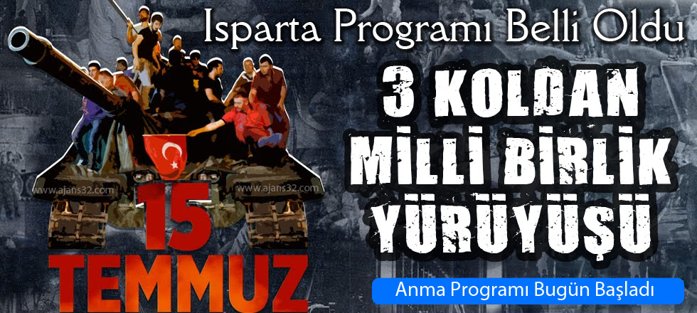 15 Temmuz'da 3 Koldan Milli Birlik Yürüyüşü