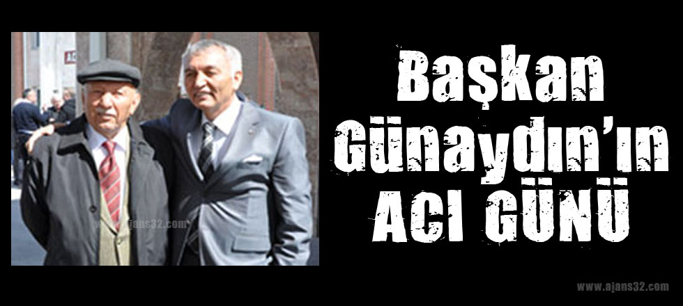 Başkan Günaydın'ın Acı Günü