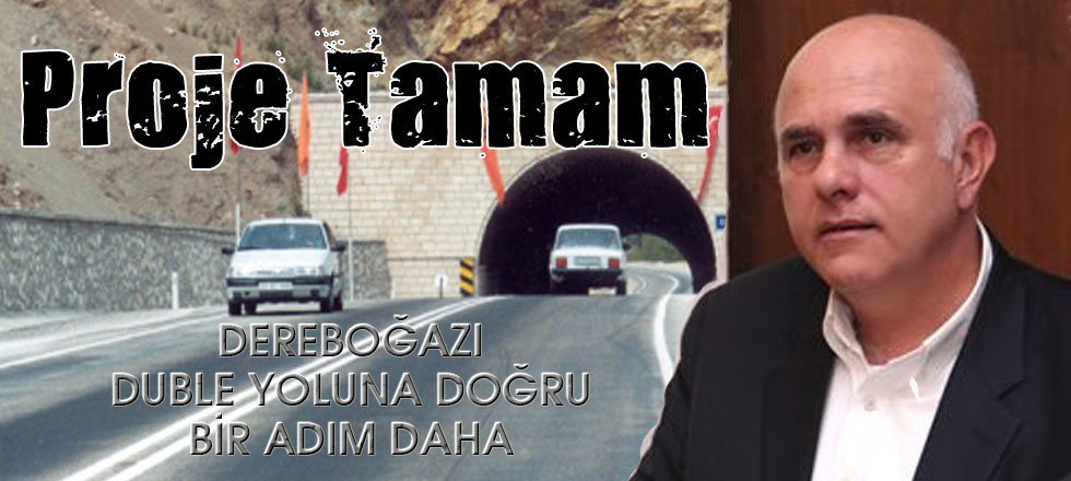 Dereboğazı Duble Yolu'nda Proje Tamam