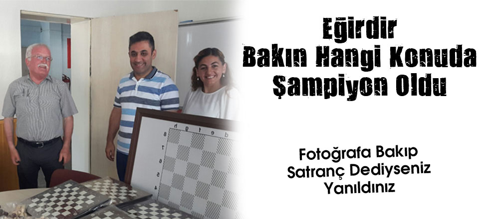 Eğirdir Bakın Hangi Konuda Şampiyon Oldu...