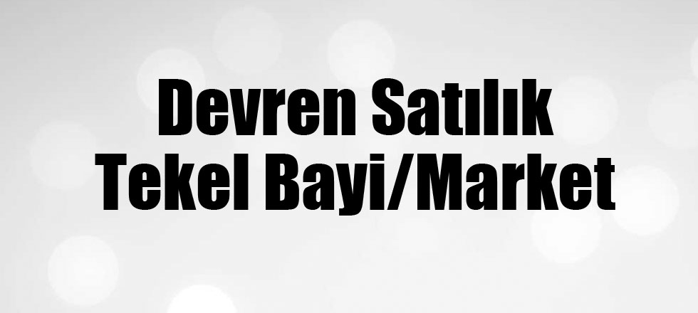 Devren Satılık Tekel Bayi/Market