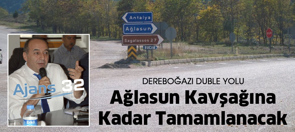 Ağlasun Kavşağına Kadar Tamamlanacak