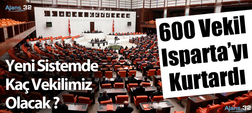 Isparta'yı 600 Vekil Kurtardı