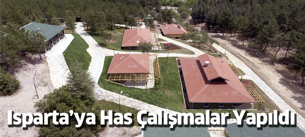 Isparta’ya Has Çalışmalar Yapıldı