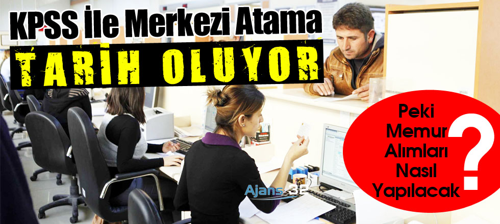 KPSS İle Merkezi Atama Tarih Oluyor!