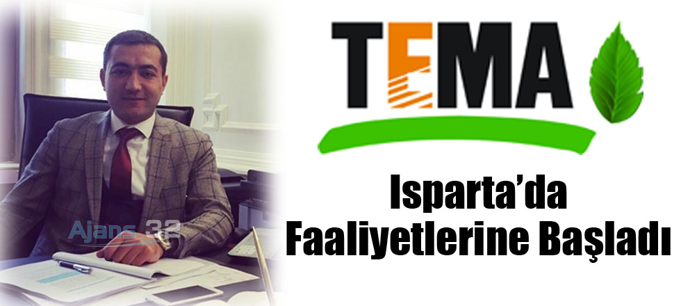 TEMA Isparta'da Faaliyetlerine Başladı
