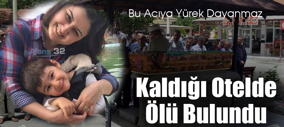 Kaldığı Otelde Ölü Bulundu