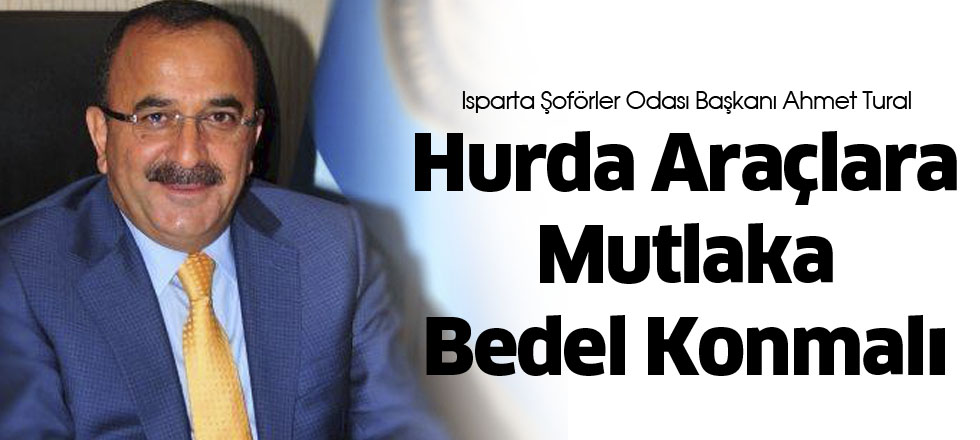 Hurda Araçlara Mutlaka Bedel Konmalı