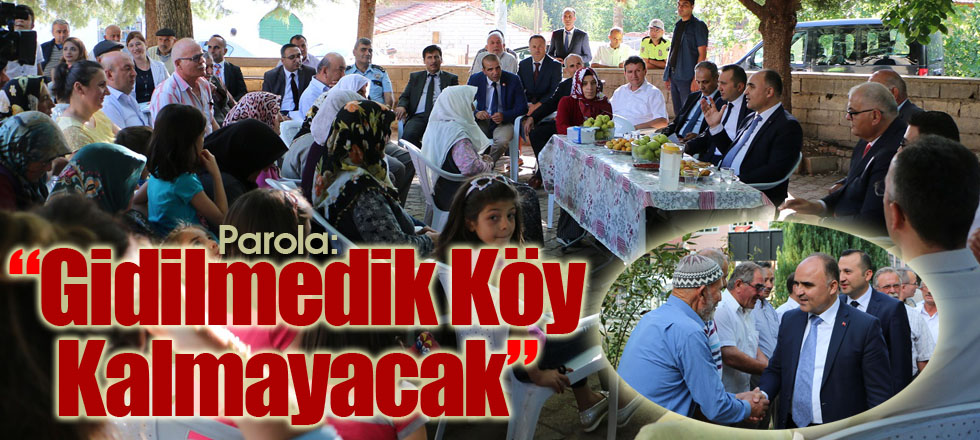 Parola: Gidilmedik Köy Kalmayacak