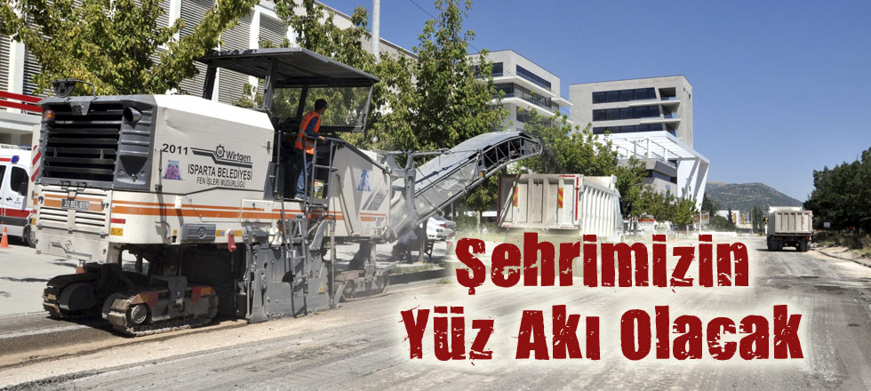 Şehrimizin Yüz Akı Olacak
