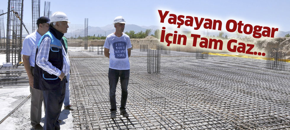 Yaşayan Otogar İçin Tam Gaz…