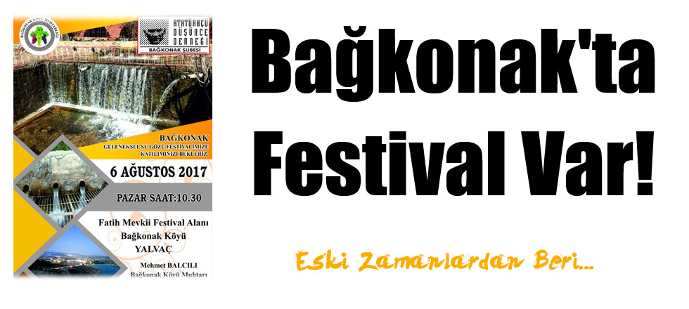 Bağkonak'ta Festival Var