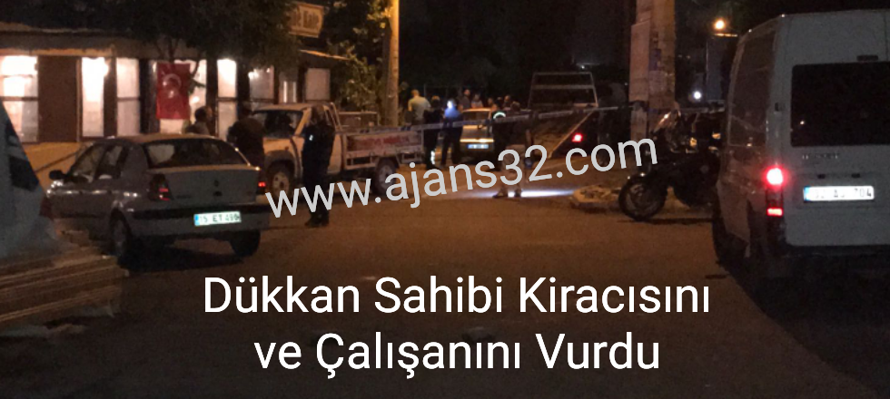 Dükkan Sahibi Kiracısını ve Çalışanını Vurdu