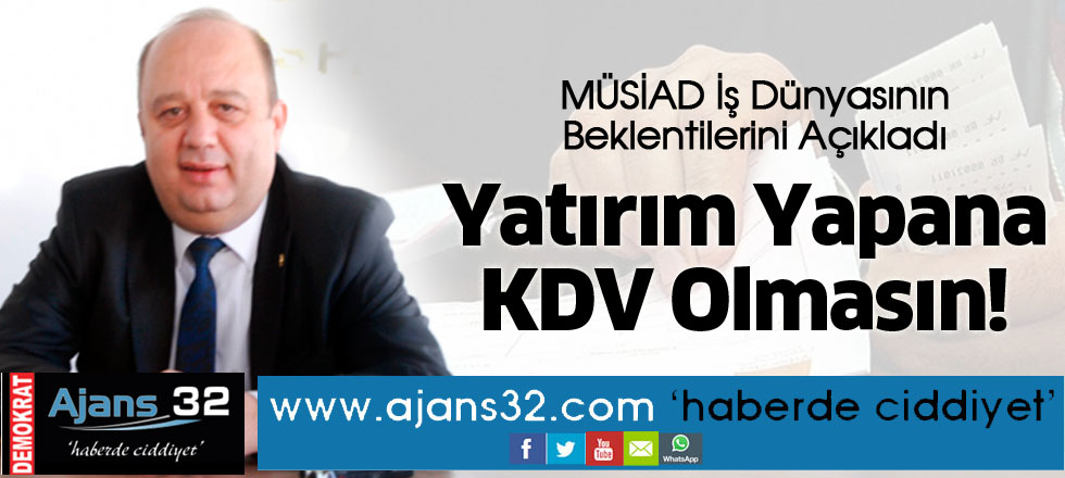 Yatırım Yapana KDV Olmasın!