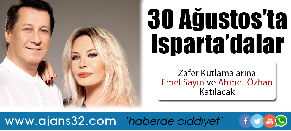 Emel Sayın ve Ahmet Özhan Isparta'ya Geliyor