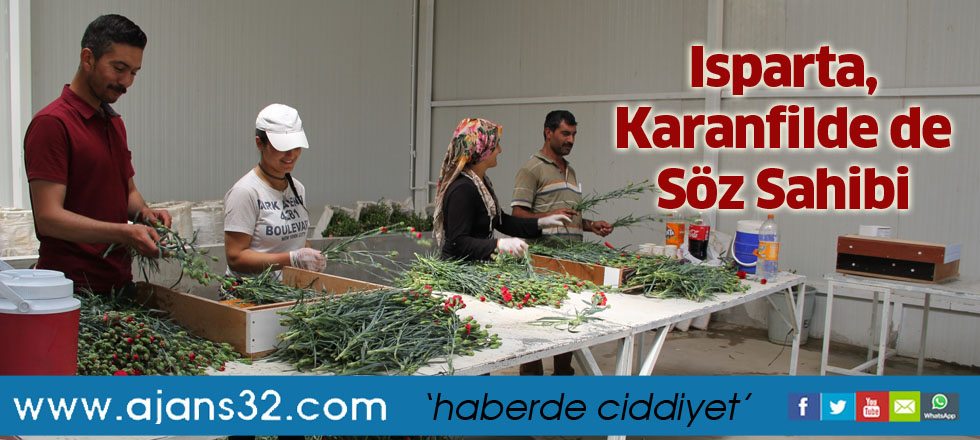 Isparta, Karanfilde de Söz Sahibi
