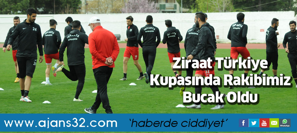 Kupada Rakibimiz Bucak Oldu