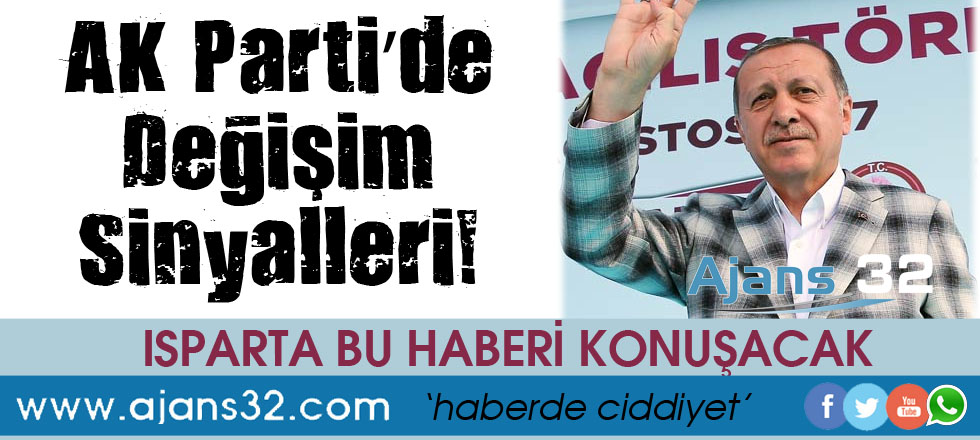 AK Parti'de Değişim Sinyalleri