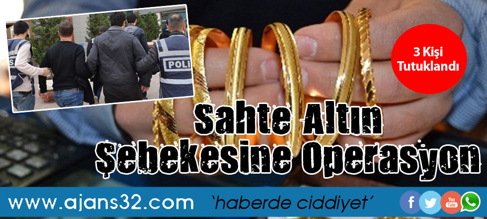 Sahte Bilezik Şebekesine Operasyon