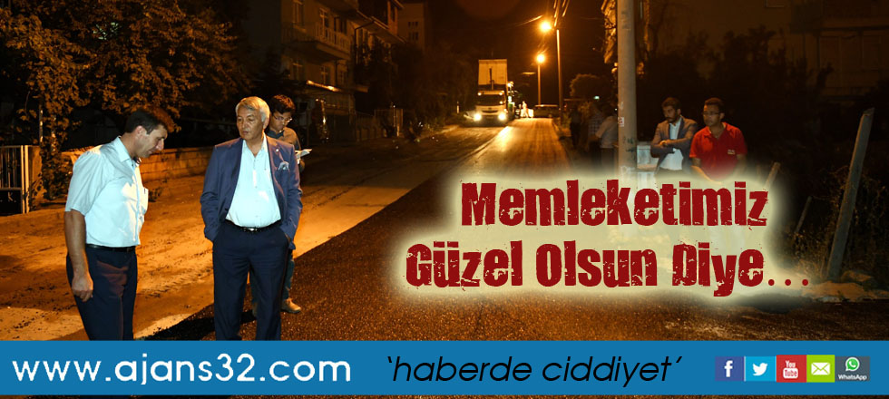 Memleketimiz Güzel Olsun Diye…