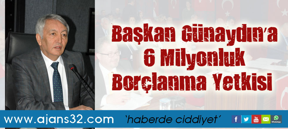 Başkan Günaydın’a 6 Milyonluk Borçlanma Yetkisi