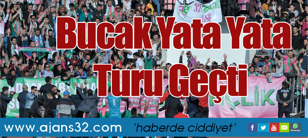 Bucak Yata Yata Turu Geçti