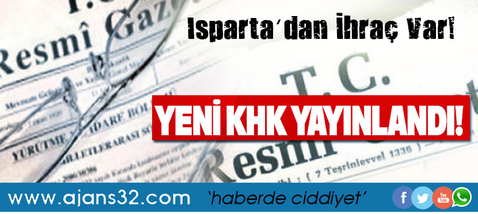 Yeni Khk ile Isparta’da İhraçlar Var