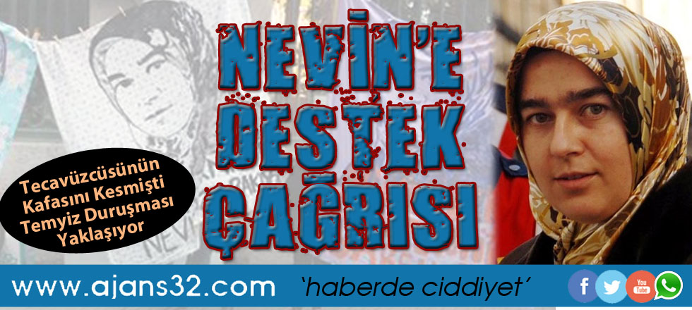 Nevin'e Destek Çağrısı