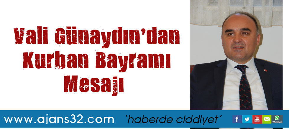 Vali Günaydın’dan Kurban Bayramı Mesajı