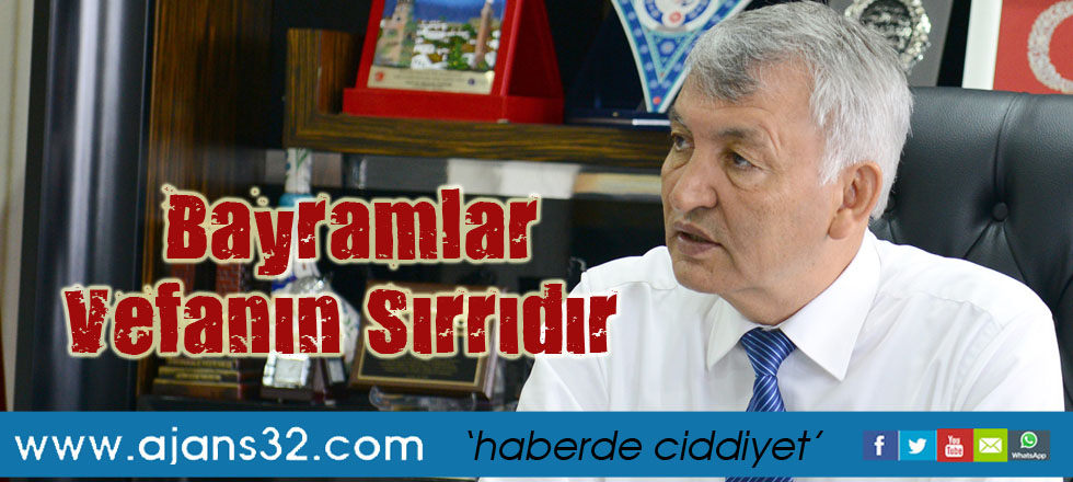 Bayramlar Vefanın Sırrıdır