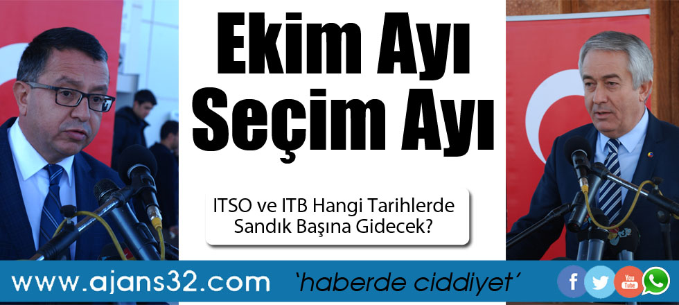 ITSO ve ITB Hangi Tarihlerde Sandık Başına Gidecek?