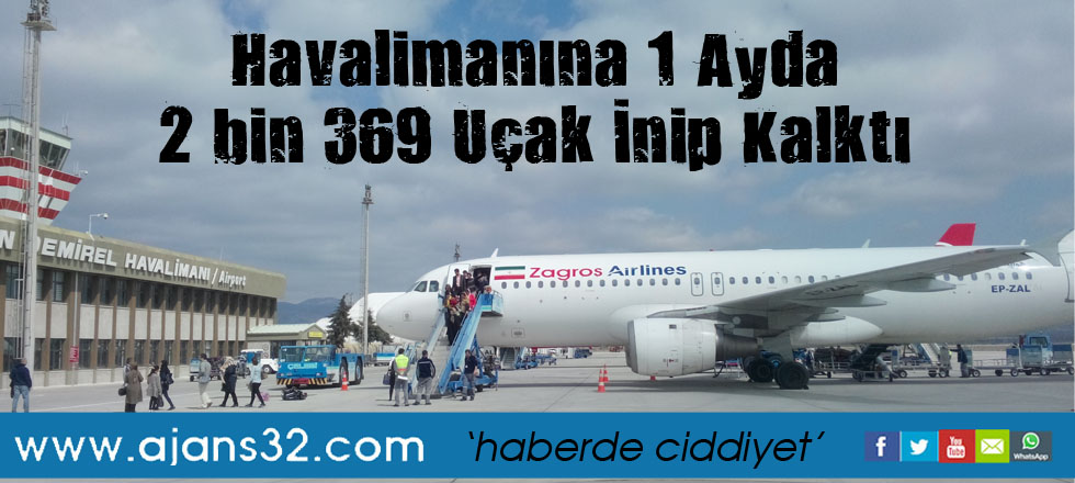 Havalimanına 1 Ayda 2 bin 369 Uçak İnip Kalktı