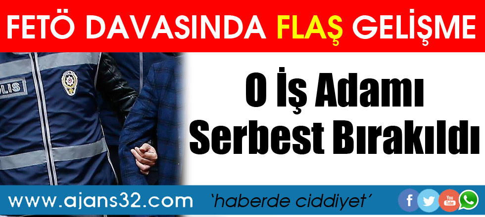 O İşadamı Serbest Bırakıldı