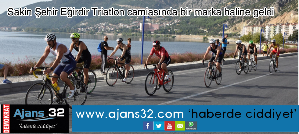 Sakin Şehir Eğirdir Triatlon camiasında bir marka haline geldi