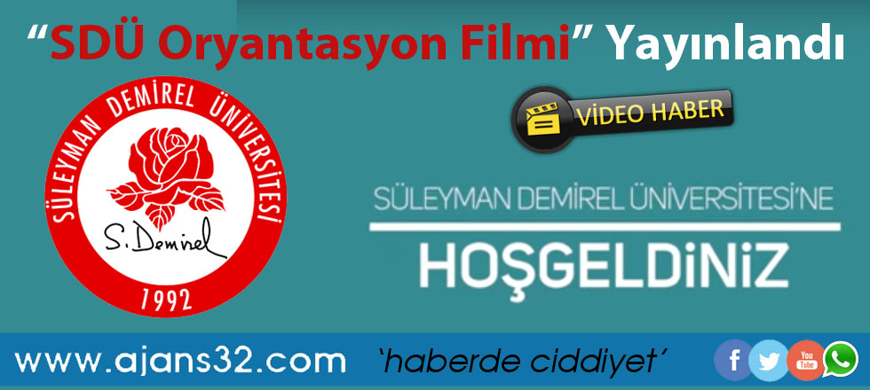 “SDÜ Oryantasyon Filmi” Yayınlandı