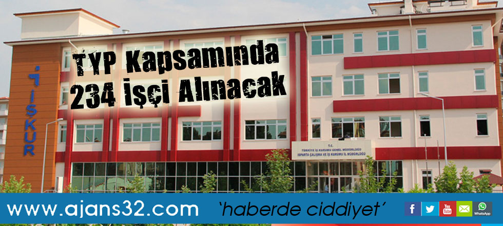 TYP Kapsamında 234 İşçi Alınacak