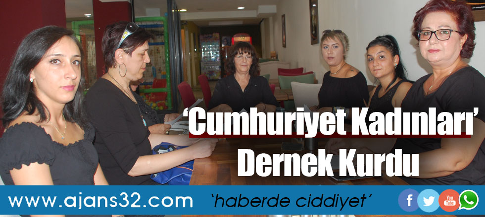 ‘Cumhuriyet Kadınları’ Dernek Kurdu