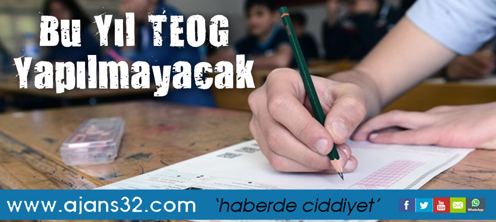 Bu Yıl TEOG Yapılmayacak