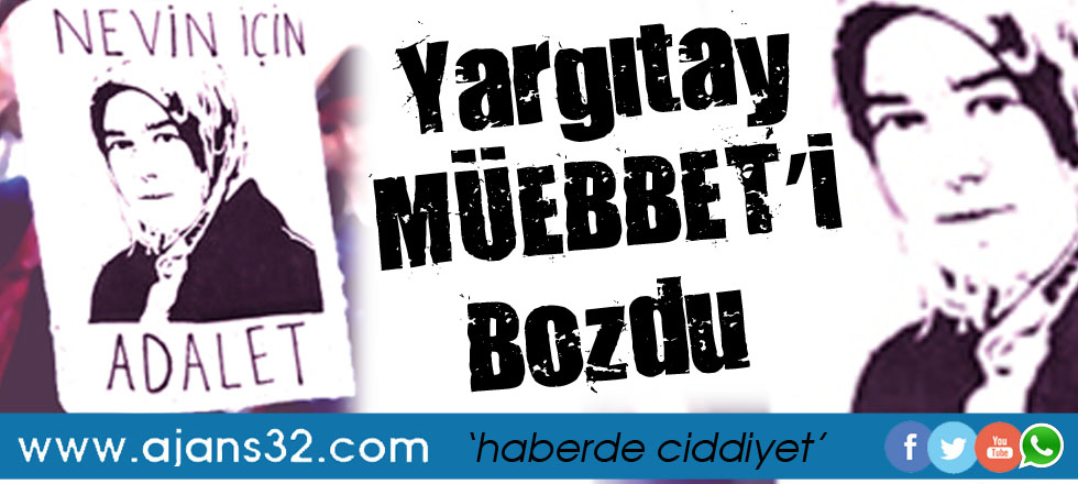 Ve Yargıtay 'Müebbet'i Bozdu
